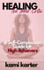 Healing the Inner Critic: A Self-Compassion Guide for High Achievers