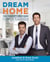 Dream Home - The Property Brothers’ Ultimate Guide to Finding & Fixing Your Perfect House