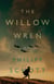 The Willow Wren - A Novel
