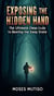 Exposing the Hidden Hand