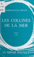 Les collines de la mer - Poèmes, 1995