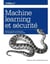 Machine Learning et sécurité - collection O'Reilly