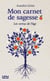 Mon carnet de sagesse - Les vertus de l'âge