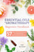 Essential Oils & Aromatherapy Beginners Handbook: 57 Power Essential Oil Recipes for Peaceful Sleep, Boost Energy and Feel Great