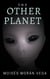 The Other Planet