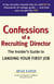 Confessions of a Recruiting Director - The Insider's Guide to Landing Your First Job