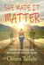 She Made It Matter