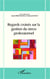 Regards croisés sur la gestion du stress professionnel