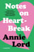 Notes on Heartbreak - A Memoir