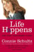 Life Happens - And Other Unavoidable Truths