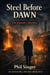 Steel Before Dawn - Arthur Bell Mystery Series, #5