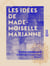 Les Idées de mademoiselle Marianne