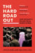 The Hard Road Out - One Woman’s Escape From North Korea