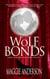 Wolf Bonds - Moon Grove Paranormal Romance Thriller Series, #4