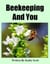 Beekeeping And You