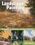 Landscape Painting in Pastel - Techniques and Tips from a Lifetime of Painting