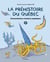 La préhistoire du Québec T.4 - Extraordinaires créatures aquatiques
