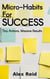 Micro-Habits for Success: Tiny Actions, Massive Results
