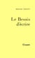 Le Besoin d'écrire
