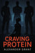 Craving Protein - A Taste for Men, #2