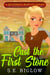 Cast the First Stone: A Small Town Amateur Detective Mystery - Reverend Margot Quade Cozy Mysteries, #3