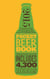 Pocket Beer Book, 2nd edition - The indispensable guide to the world's best craft & traditional beers - includes 4,300 beers