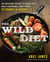 The Wild Diet - Get Back to Your Roots, Burn Fat, and Drop Up to 20 Pounds in 40 Days