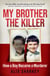 My Brother the Killer