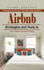 Airbnb: The Blueprint for Success in the Airbnb Cleaning Market (Strategies and Tools to Optimize Your Short-term Rental Business and Maximize Your Investment for Long-term Wealth)