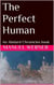 The Perfect Human: An Abelard Chronicles Book