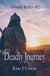 Deadly Journey - Deadly Relics, #2