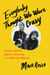 Everybody Thought We Were Crazy - Dennis Hopper, Brooke Hayward, and 1960s Los Angeles