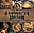 The Cowboy's Cookbook - Recipes and Tales from Campfires, Cookouts, and Chuck Wagons
