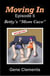 Moving In: Betty’s “Mom Cave” - Moving In, #5