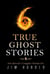 True Ghost Stories: Jim Harold's Campfire 6