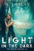 Light in the Dark - Fae Wilds Series, #6