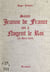 Sainte Jeanne de France, née à Nogent-le-Roi (23 avril 1464)