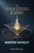 The Neville Goddard Blueprint: Manifesting Your Reality