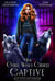 The Girl Who Cried Captive - Of Fates & Fables, #2