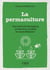 Petit Livre de - La permaculture - Une méthode écologie, productive, durable et autosuffisante