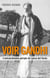Voir Gandhi - L'extraordinaire périple de Lanza del Vasto