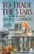 To Trade the Stars