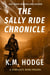 The Sally Ride Chronicle - The Syndicate-Born Trilogy, #4