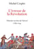 L'ivresse de la Révolution - Histoire secrète de l'alcool 1789-1794