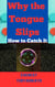 Why the Tongue Slips