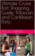 Ultimate Cruise Port Shopping Guide: Mexican and Caribbean Ports - Cruise Hacks & Tricks, #15