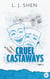 Cruel Castaways - # 2 : Enemy