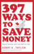 397 Ways To Save Money - Spend Smarter & Live Well on Less