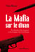 La Mafia sur le divan - Psychanalyse des hommes et des femmes de Cosa Nostra