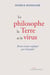 Le philosophe, la terre et le virus - Bruno Latour expliqué par l’actualité